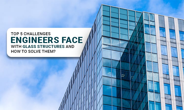 engineering face with glass structures